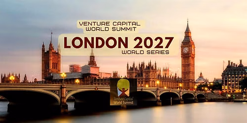 London 2027 Venture Capital World Summit