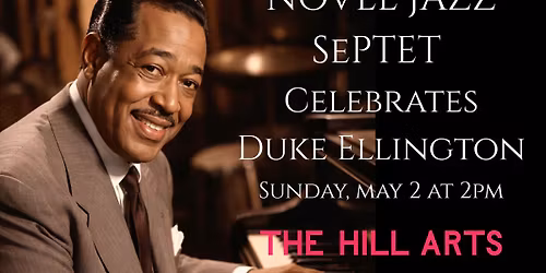 NOVEL JAZZ SEPTET CELEBRATES THE MUSIC OF DUKE ELLINGTON