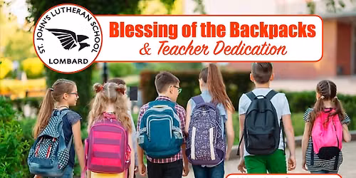 Blessing of the Backpacks & Teacher Dedication