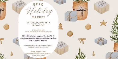 Epic 1st Annual Holiday Market