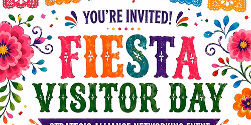 Strategic Alliance Fiesta Visitor Day