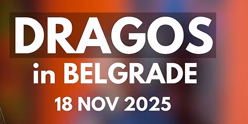 Dragos in BELGRADE | 18.11.2025 @ 8:30PM| - SOURCE OF SADNESS TOUR + Crowd Work