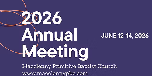 Macclenny Primitive Baptist Church Annual Meeting