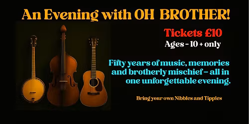 An Evening with Oh Brother!