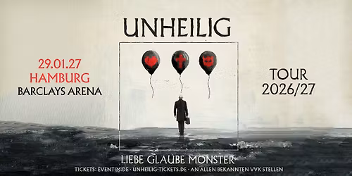 Hamburg - Barclays Arena: LIEBE, GLAUBE, MONSTER TOUR 2026\/27