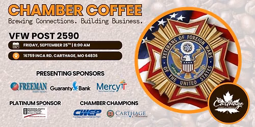 Chamber Coffee - Hosted by: Carthage VFW Post 2590