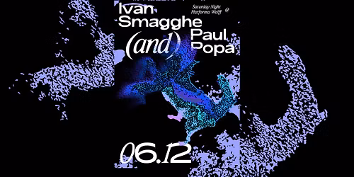 PW \u2022 Ivan Smagghe, Paul Popa