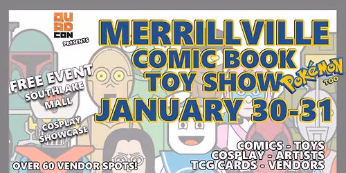 Merrillville Comic, Toy, & TCG Card Show Jan 30-31- Free Event @ Southlake Mall