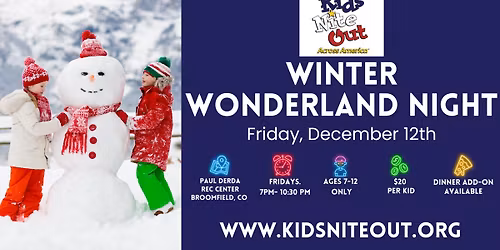 Winter Wonderland Night- Kids' Nite Out Across America