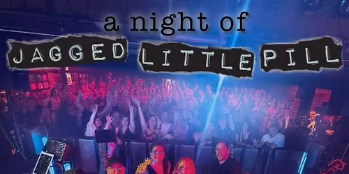 A Night of Jagged Little Pill at Nightrain | Bradford