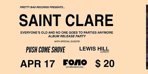 SAINT CLARE ALBUM RELEASE PARTY w\/ Special Guests: Push Come Shove & Lewis Hill