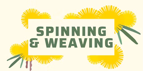 Spinning & Weaving