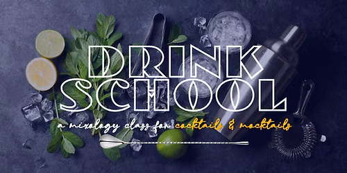 Drink School: Craft Cocktails + Mocktails with Clean Pour Club