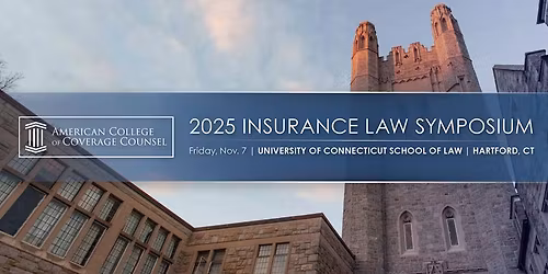 ACCC 11th Annual Insurance Law Symposium