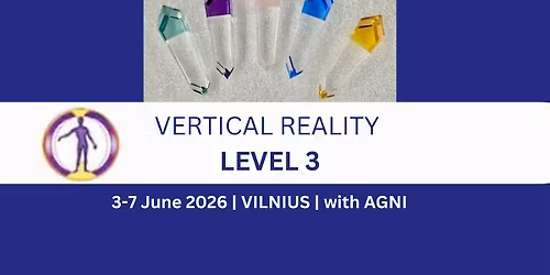 VERTICAL REALITY LEVEL 3 with AGNI