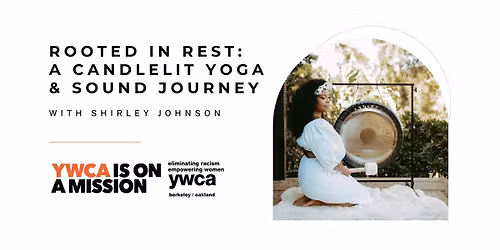 Rooted in Rest: A Candlelit Yoga & Sound Journey