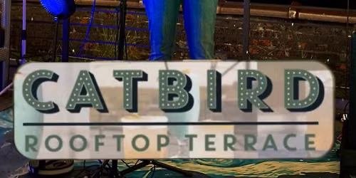 Starfire Live! at Catbird Rooftop Terrace 