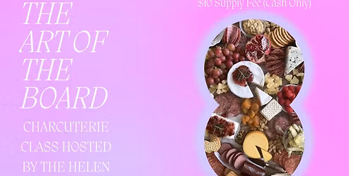 The Art of the Board - A Charcuterie Class