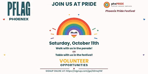 March and Volunteer with PFLAG Phoenix at Phoenix Pride!