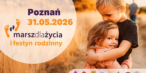 Marsz dla \u017bycia i Festyn Rodzinny