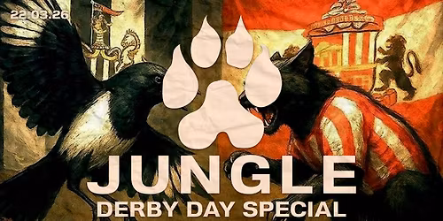 \u26bd\ufe0f \ud83d\udc3e JUNGLE DERBY DAY SPECIAL \ud83d\udc3e \u26bd\ufe0f SUNDAY 22ND MARCH 2026 - TUP TUP PALACE