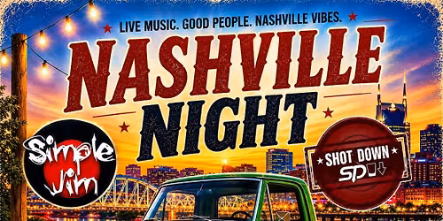 NASHVILLE NIGHT - Shot Down & Simple Jim