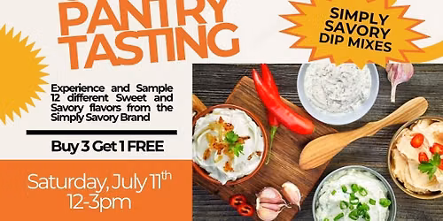 Gourmet Pantry Tasting ~ Simply Savory Gourmet Dip Brand ~ July 11, 2026