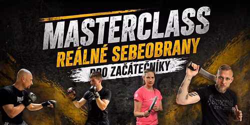 Vstupn\u00ed masterclass re\u00e1ln\u00e9 sebeobrany pro za\u010d\u00e1te\u010dn\u00edky