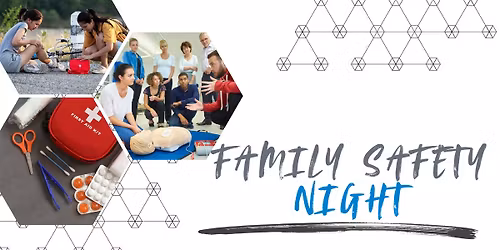 Family Safety Night - $15