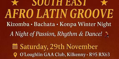 South-East #AfroLatinGroove NIGHT in #KILKENNY (Monthly Workshops & Party)