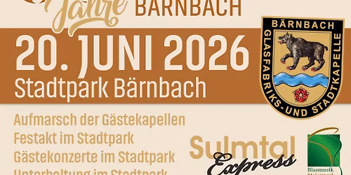 95 Jahre Glasfabriks & Stadtkapelle B\u00e4rnbach 