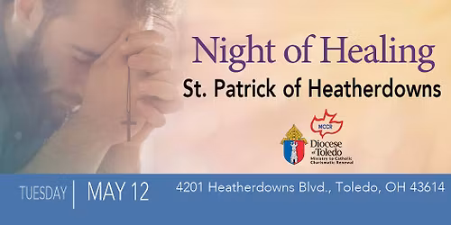 Night of Healing: St. Patrick of Heatherdowns, Toledo