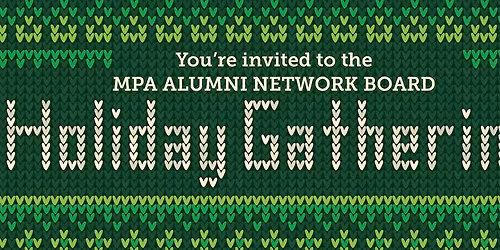 MPA Alumni Network Holiday Gathering