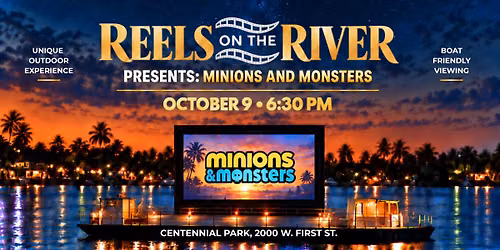 Reels on the River: Minions & Monsters