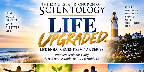 Life Upgraded - Life Enhancement Seminar Series