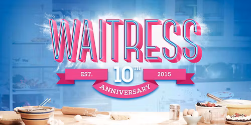 Waitress Live at Bristol Hippodrome