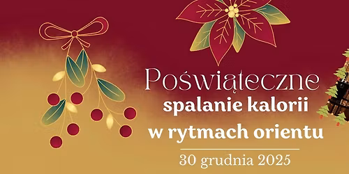 Po\u015bwi\u0105teczne spalanie kalorii w rytmach orientu - warsztaty ta\u0144ca orientalnego