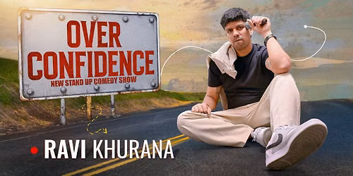 Over Confidence FT. Ravi Khurana