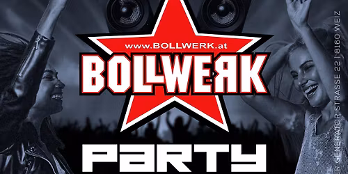 . BOLLWERK PARTY mit DJ SELECTA - DJ FAGO & DJ MAREX !