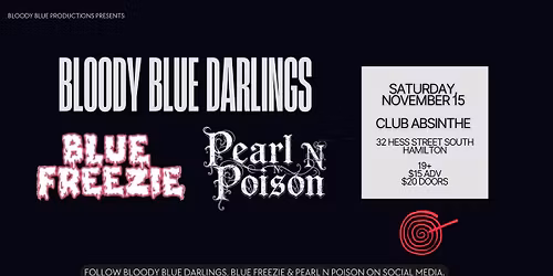 Bloody Blue Darlings, Blue Freezie, and Pearl N Poison
