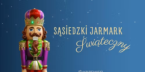 S\u0105siedzki Jarmark \u015awi\u0105teczny w DK "Krzemie\u0144"