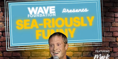 Sea-riously Funny Comedy Show ft. Mark Chalifoux