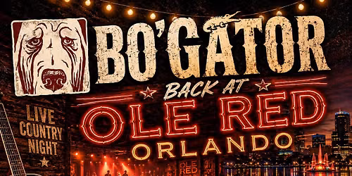 \ud83d\udd25\ud83d\udc0a Bo'Gator Returns to Ole Red Orlando! Round Two! \ud83e\udd20\ud83c\udfb8