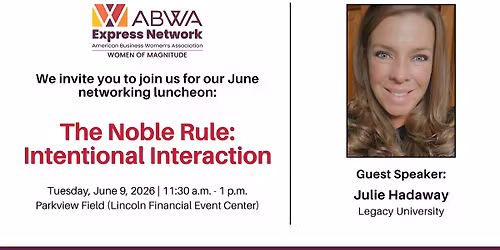 ABWA Women of Magnitude June Monthly Luncheon