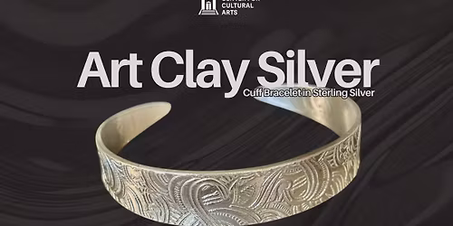 Art Clay Silver Workshop: Create a Sterling Silver Cuff Bracelet