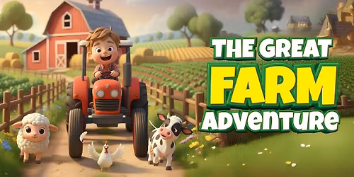 The Great Farm Adventure