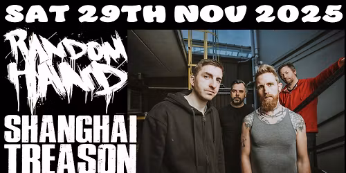 RANDOM HAND \/ SHANGHAI TREASON \/ BALDHEAD HIT GUILDFORD