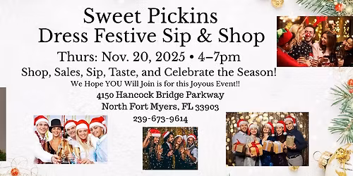SWEET PICKINS DRESS FESTIVE SIP & SHOP THURS: NOV. 20, 2025 4pm-7pm