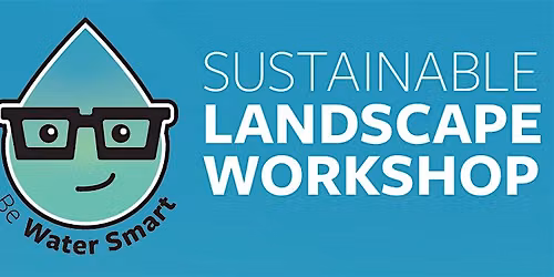 Sustainable Landscape Workshop