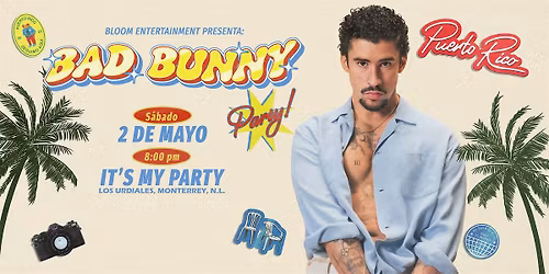 Bad Bunny Party Monterrey, N.L.